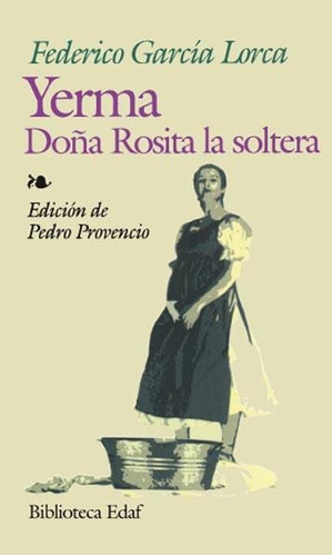Yerma. Doña Rosita La Soltera O El Lenguaje De Las Flores-ga