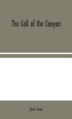 Libro The Call Of The Canyon - Zane Grey