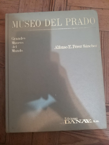 Museo Del Prado (alfonso E. Perez Sanchez)