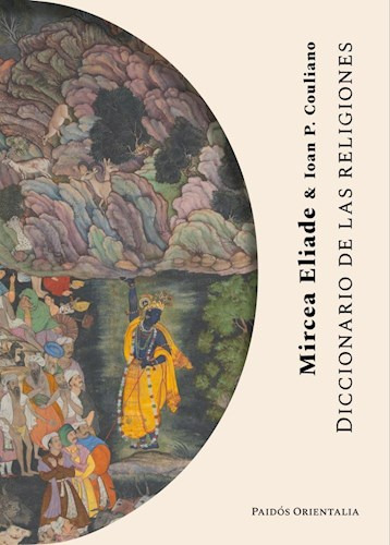 Libro Diccionario De Las Religiones, De Mircea Eliade, Vol. 1. Editorial Paidós, Tapa Blanda en Español, 2022