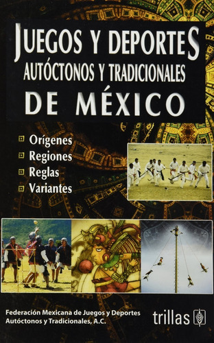 Juegos Y Deportes Autóctonos Y Tradicionales Trillas