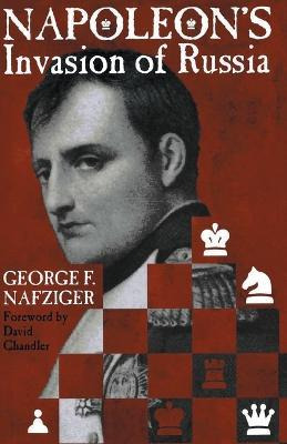 Libro Napoleon's Invasion Of Russia - George F. Nafziger