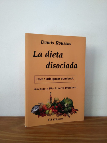 La Dieta Disociada Demis Roussos C S Ediciones (Usado)