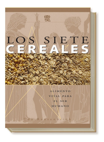 Libro Los Siete Cereales Udo Renzebrink Antroposófica Papel