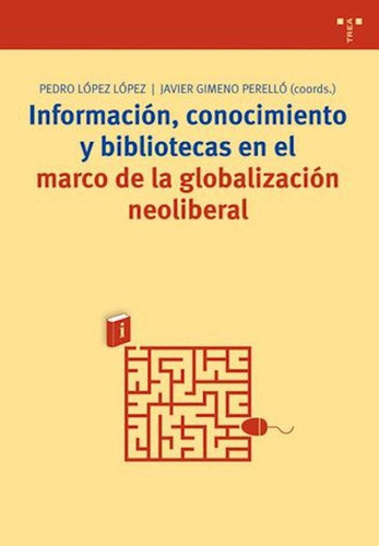 Libro Informaciã³n, Conocimiento Y Bibliotecas En El Marc...