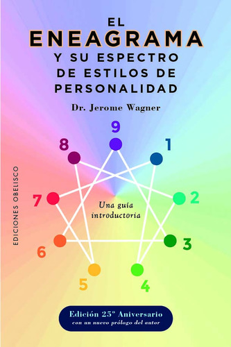 El Eneagrama Y Su Espectro De Estilos De Personalidad: , De Wagner Jerome., Vol. 1. Editorial Ediciones Obelisco, Tapa Pasta Blanda, Edición 1 En Español, 2024