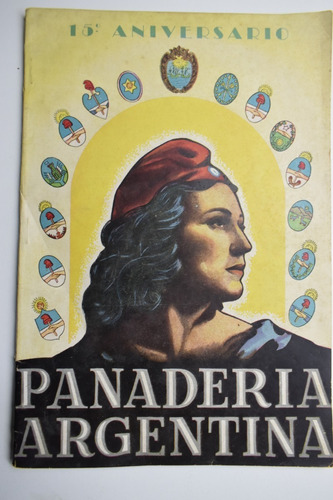 15º Aniversario Panaderia Argentina 1949  .perón        C190