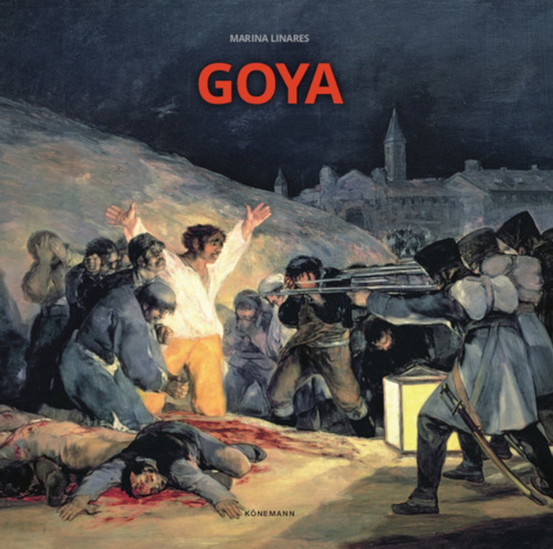 Goya, de Linares, Marina. Editora Paisagem Distribuidora de Livros Ltda., capa dura em inglés/francés/alemán/italiano/español, 2017