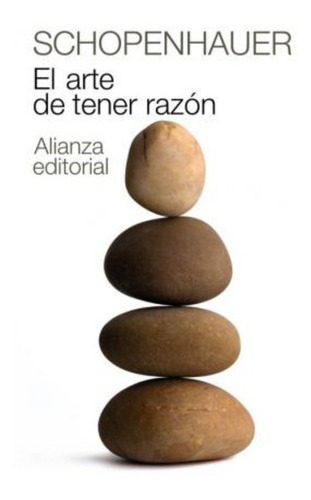 El Arte De Tener Razon / The Art Of Being Right : Expuesto E