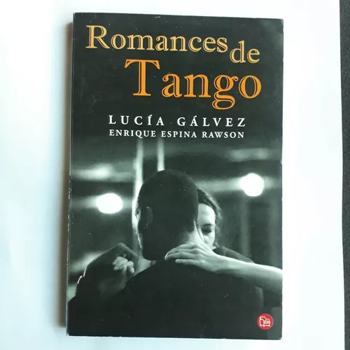 Romances De Tango  Lucía Gálvez - Enrique Espina Rawson