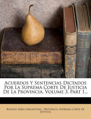 Libro Acuerdos Y Sentencias Dictados Por La Suprema Corte...