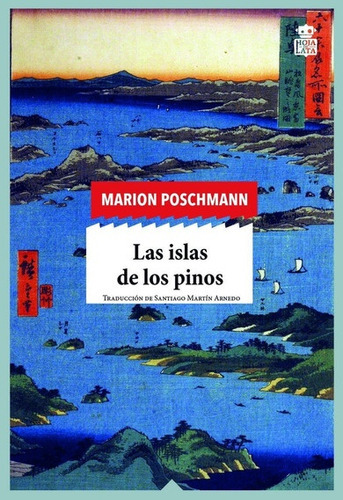 Islas De Los Pinos, Las, De Marion Poschmann. Editorial Hoja De Lata, Tapa Blanda En Español