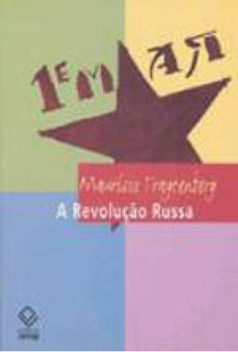 A Revolução Russa - 2ª Edição, De Tragtenberg, Maurício. Editora Unesp, Capa Mole, Edição 2ª Edição - 2009 Em Português