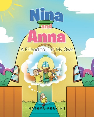 Libro Nina And Anna: A Friend To Call My Own - Perkins, N...