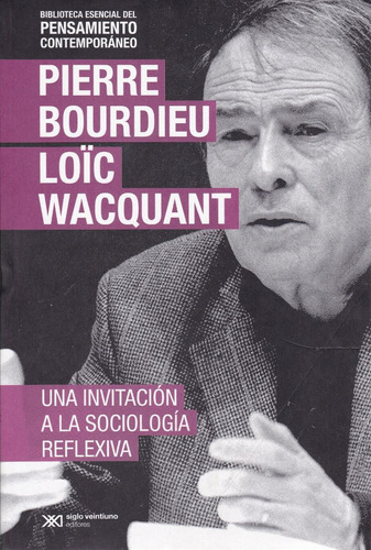 Una Invitacion A La Sociología Reflexiva - Pierre Bourdieu