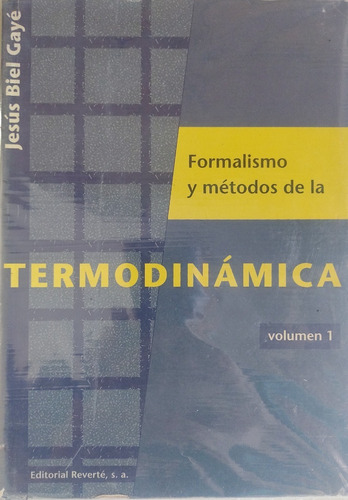 Curso Sobre El Formalismo Y Los Metodos De La Termodinamica