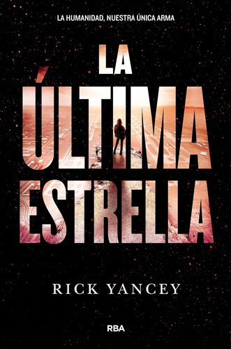 Libro: La Última Estrella The Last Star (spanish Edition)