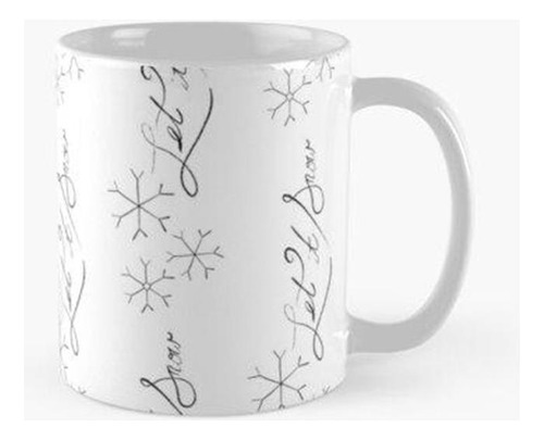 Taza Let It Snow Handdrawn Calidad Premium