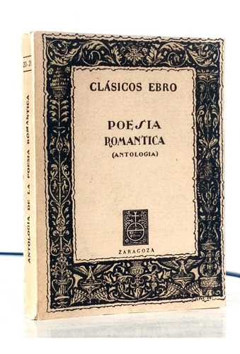 Poesía Romántica Selección Y Estudio Jose Blecua / Antología