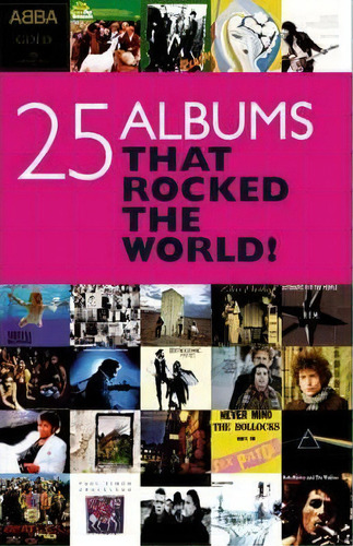 Twenty Five Albums That Rocked Your World, De Chris Charlesworth. Editorial Omnibus Press, Tapa Blanda En Inglés