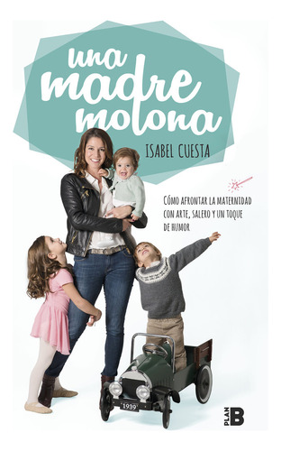 Una Madre Molona - Cuesta, Isabel