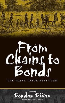 Libro From Chains To Bonds - Doudou Diene