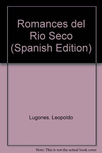 Romances Del Rio Seco, De Leopoldo Lugones. Editorial Losada En Español