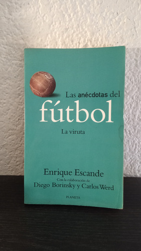 Las Anécdotas Del Fútbol - Enrique Escande