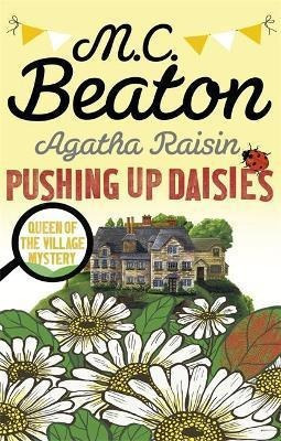 Agatha Raisin Pushing Up Daisies  Mc Beatonaqwe