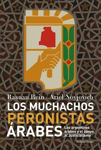 Los Muchachos Peronistas Árabes - Rein, Raanan