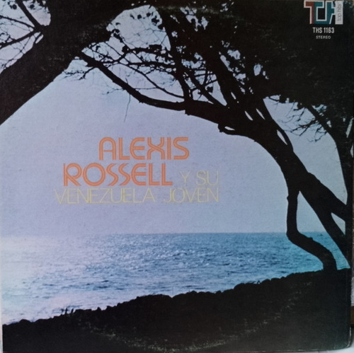 Alexis Rossell - Y Su Venezuela Joven. Lp, Album. 