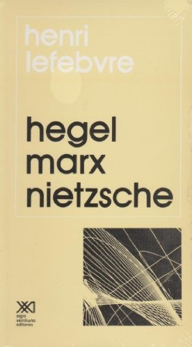 Hegel, Marx, Nietzsche: (o El Reino De Las Sombras) (filosof