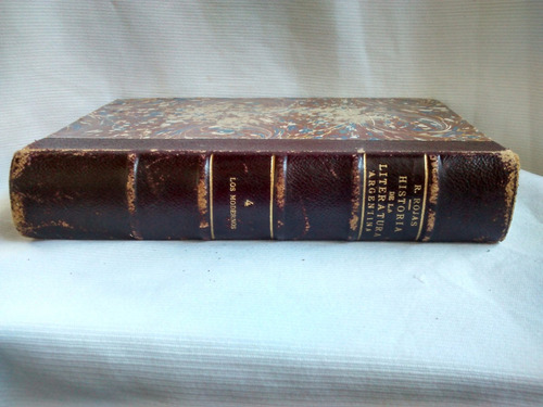 Historia Literatura Arg T4 Los Modernos Ricardo Rojas 1922