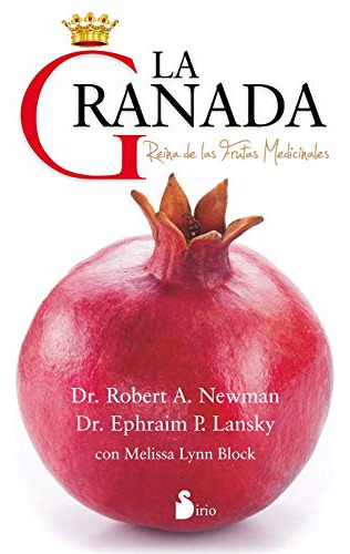 La Granada: Reina De Las Frutas Medicinales -nutricion-