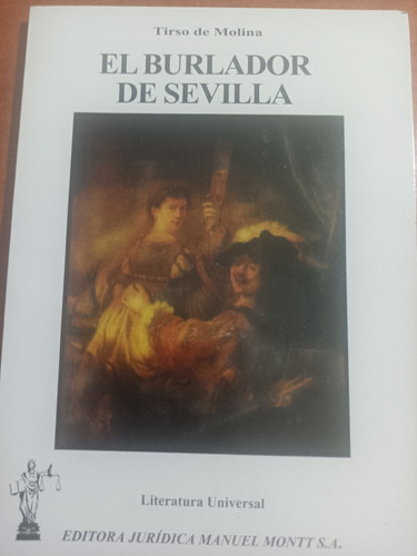 El Burlador De Sevilla.