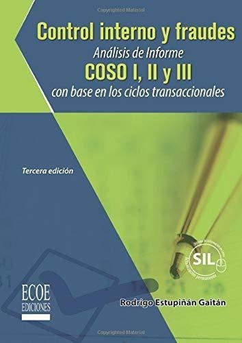 Control Interno Y Fraudes Analisis De Informe Coso., De Estupiñan, Rodr. Editorial Ecoe Ediciones En Español