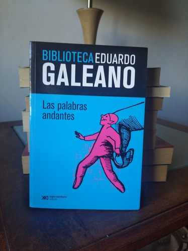 Las Palabras Andantes-eduardo Galeano