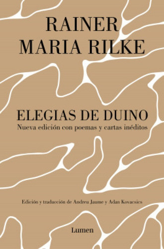 Elegías De Duino. Nueva Edición Con Poemas Y Cartas Inédi