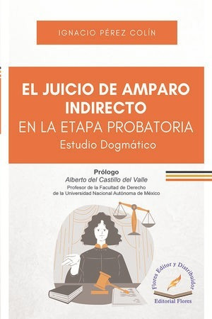 Libro El Juicio De Amparo Indirecto En La Etapa Pro Original