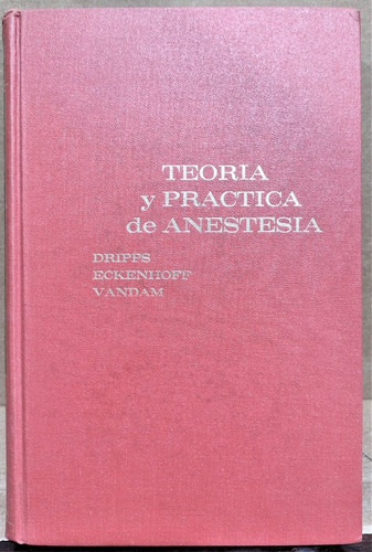 Teoría Y Práctica De Anestesia