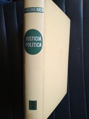 Justicia Política Otto Kirchheimer 1968 Uteha 516p Tapa Dura