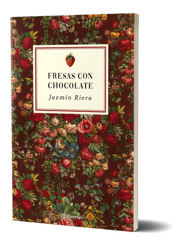 Imagen 1 de 5 de Fresas Con Chocolate De Jazmín Riera - Planeta