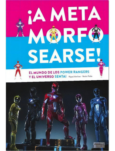 Power Rangers - A Metamorfosearse !, De Miguel Martinez-néstor Rubio. Editorial Diábolo Ediciones En Español