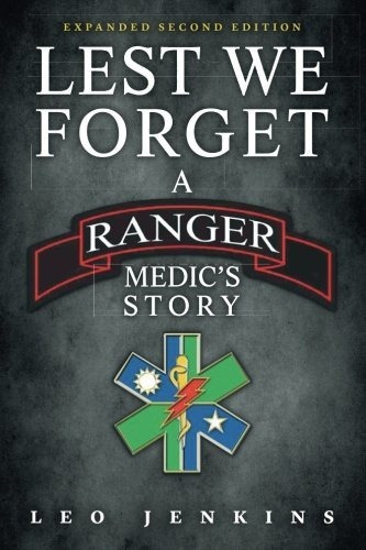 Book : Lest We Forget An Army Ranger Medics Journey -...