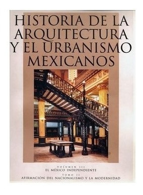Urbana | Historia De La Arquitectura Y El Urbanismo Mexicano