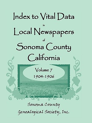 Libro Index To Vital Data In Local Newspapers Of Sonoma C...