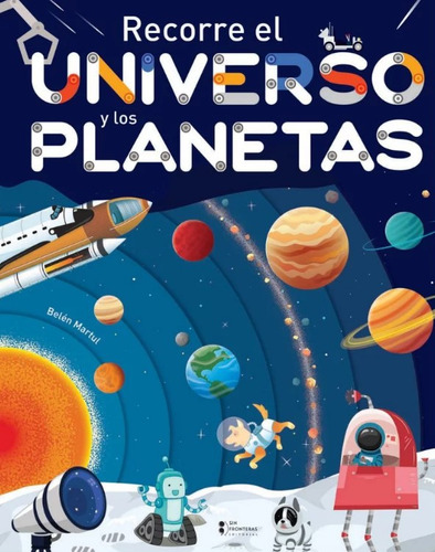 Recorre El Universo Y Los Planetas ( Libro Nuevo Y Original