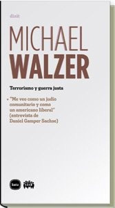 Terrorismo Y Guerra Justa - Michael Walzer