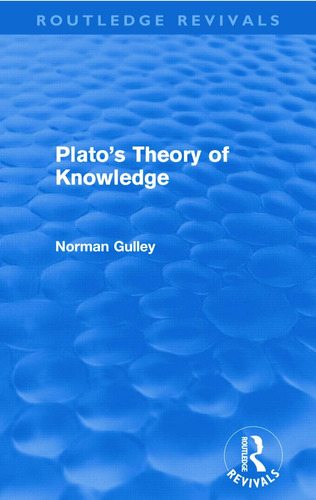 Libro:  Platoøs Theory Of Knowledge (routledge Revivals)