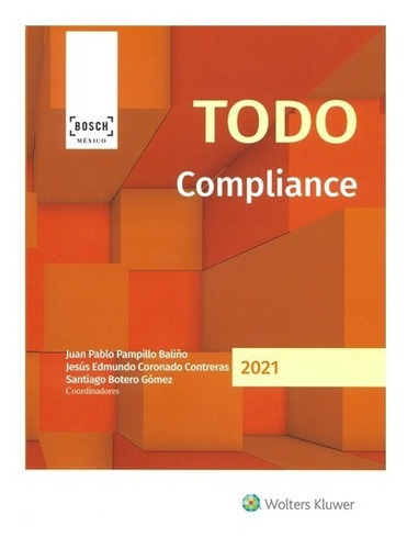 Todo Compliance 2021, De Pampillo Baliño, Juan Pablo., Vol. N/a. Editorial Bosch México, Tapa Blanda En Español, 2021